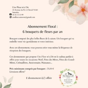 Abonnement 6 bouquets floraux par an - Une Fleur m'a dit - Fleuriste Samoens - Vallee du Giffre - Haute Savoie